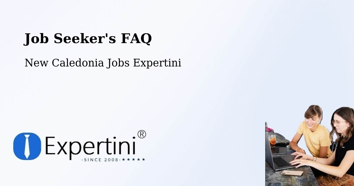 Job Seeker FAQ – Kamé - New Caledonia Jobs Expertini