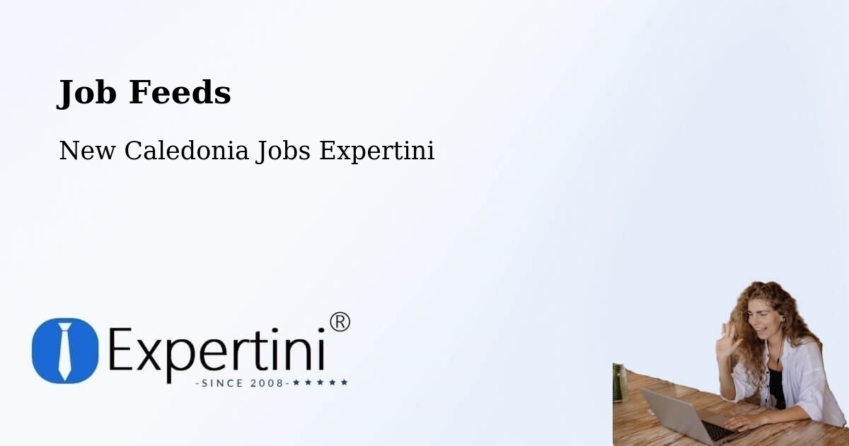 Job Listings Feed – Kamé - New Caledonia Jobs Expertini