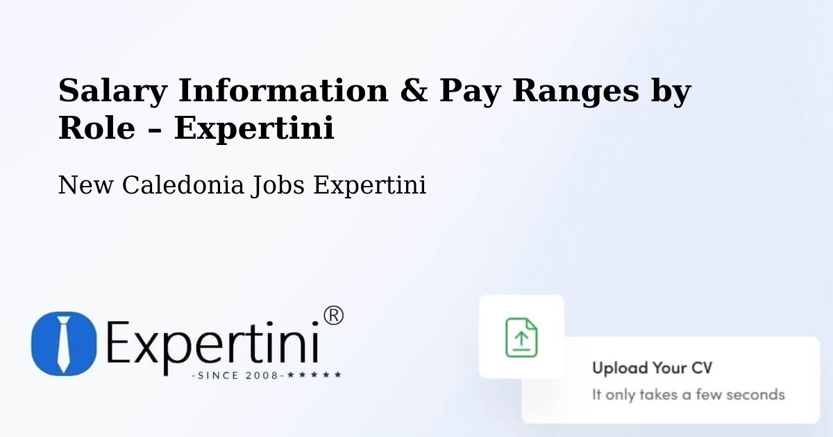 Salary Information & Pay Ranges – Kamé - Kamé, New Caledonia Jobs Expertini